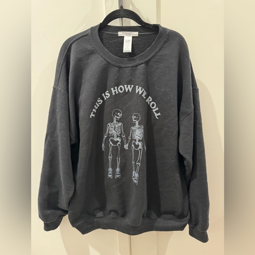 Project Social Large This Is How We Roll Sweatshirt. 🖤⚡️